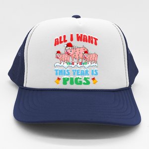 All I Want This Year Is Pig Wearing Christmas Hat Funny Gift Trucker Hat