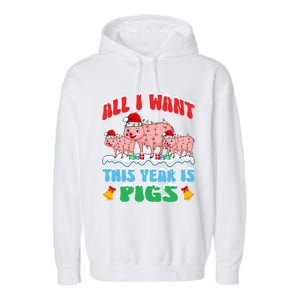 All I Want This Year Is Pig Wearing Christmas Hat Funny Gift Garment-Dyed Fleece Hoodie