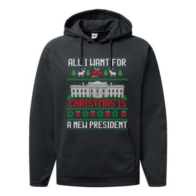 All I Want For Christmas Is A New President Ugly Sweater Performance Fleece Hoodie