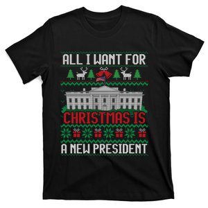 All I Want For Christmas Is A New President Ugly Sweater T-Shirt