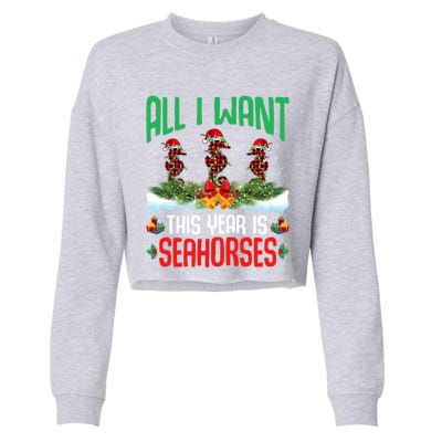 All I Want This Year Is Seahorses Wearing Hat Christmas Gift Cropped Pullover Crew