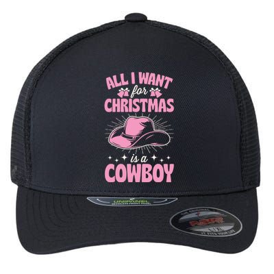 All I Want For Christmas Is A Cow Funny Cute Horse Funny Gift Flexfit Unipanel Trucker Cap