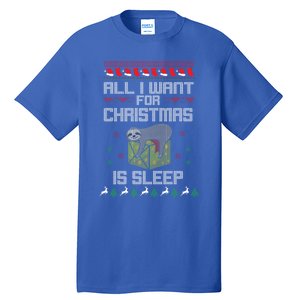 All I Want For Christmas Is Sleep Funny Xmas Pajama Costume Funny Gift Tall T-Shirt