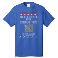 All I Want For Christmas Is Sleep Funny Xmas Pajama Costume Funny Gift Tall T-Shirt