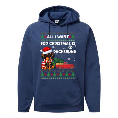 All I Want For Christmas Is Dachshund Ugly Christmas Sweater Gift Performance Fleece Hoodie