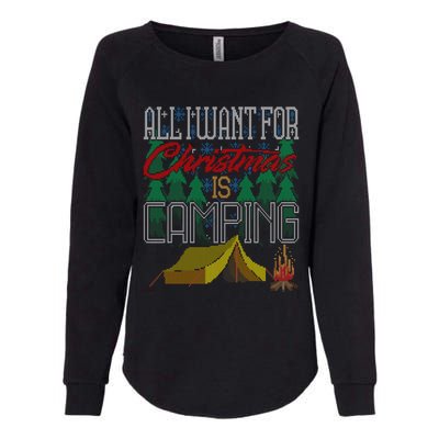 All I Want For Christmas Is Camping Ugly Christmas Sweater Cute Gift Womens California Wash Sweatshirt