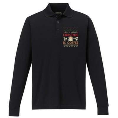 All I Want Christmas Is Coffee Ugly Christmas Gift Performance Long Sleeve Polo