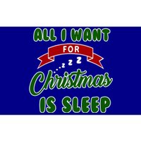 All I Want For Christmas Is Sleep Funny Xmas Gift Bumper Sticker