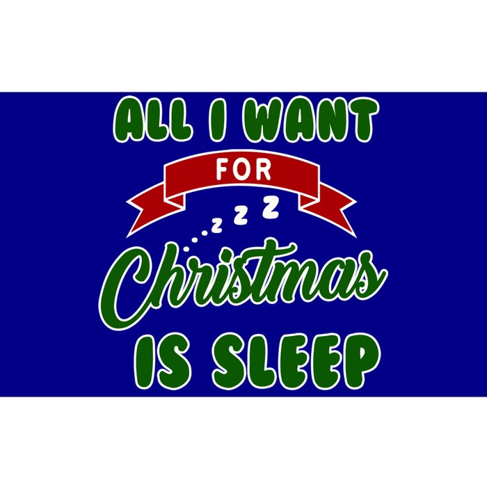 All I Want For Christmas Is Sleep Funny Xmas Gift Bumper Sticker