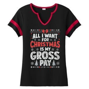 All I Want For Christmas Is My Gross Pay Funny Holiday Joke Ladies Halftime Notch Neck Tee