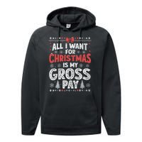 All I Want For Christmas Is My Gross Pay Funny Holiday Joke Performance Fleece Hoodie