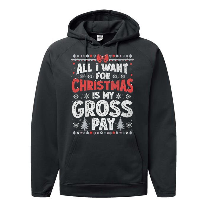 All I Want For Christmas Is My Gross Pay Funny Holiday Joke Performance Fleece Hoodie