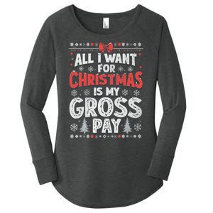 All I Want For Christmas Is My Gross Pay Funny Holiday Joke Women's Perfect Tri Tunic Long Sleeve Shirt