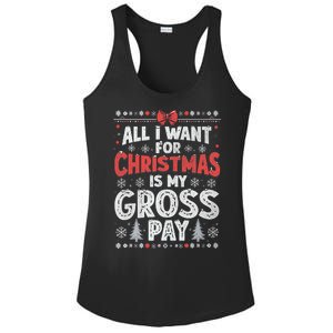 All I Want For Christmas Is My Gross Pay Funny Holiday Joke Ladies PosiCharge Competitor Racerback Tank