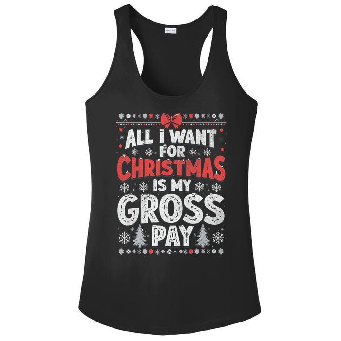 All I Want For Christmas Is My Gross Pay Funny Holiday Joke Ladies PosiCharge Competitor Racerback Tank