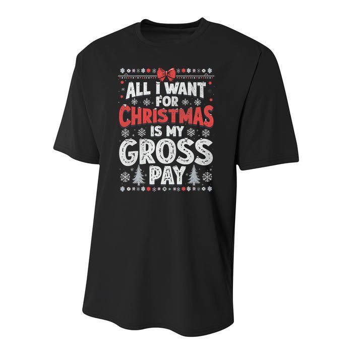 All I Want For Christmas Is My Gross Pay Funny Holiday Joke Youth Performance Sprint T-Shirt