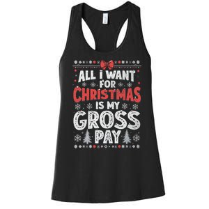 All I Want For Christmas Is My Gross Pay Funny Holiday Joke Women's Racerback Tank