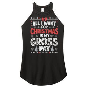 All I Want For Christmas Is My Gross Pay Funny Holiday Joke Women's Perfect Tri Rocker Tank