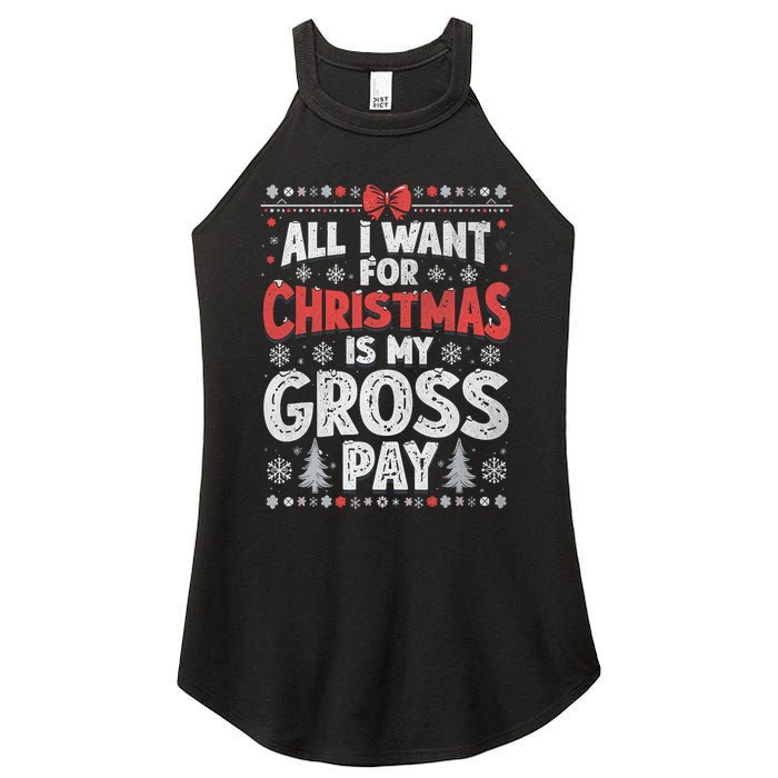 All I Want For Christmas Is My Gross Pay Funny Holiday Joke Women's Perfect Tri Rocker Tank