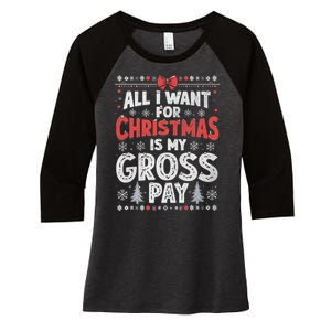 All I Want For Christmas Is My Gross Pay Funny Holiday Joke Women's Tri-Blend 3/4-Sleeve Raglan Shirt