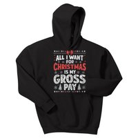 All I Want For Christmas Is My Gross Pay Funny Holiday Joke Kids Hoodie