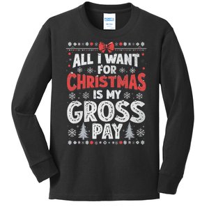 All I Want For Christmas Is My Gross Pay Funny Holiday Joke Kids Long Sleeve Shirt