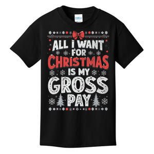 All I Want For Christmas Is My Gross Pay Funny Holiday Joke Kids T-Shirt