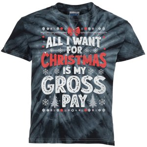 All I Want For Christmas Is My Gross Pay Funny Holiday Joke Kids Tie-Dye T-Shirt