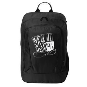 Alice In Wonderland Mad Hatter WeRe All Mad Here City Backpack