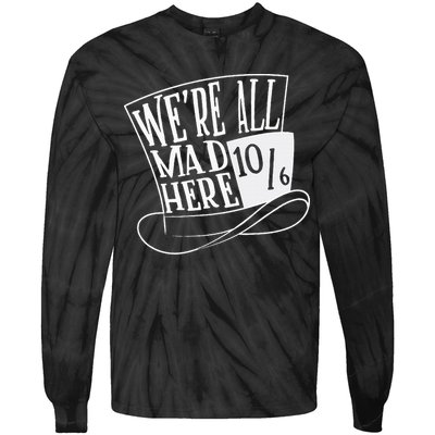 Alice In Wonderland Mad Hatter WeRe All Mad Here Tie-Dye Long Sleeve Shirt