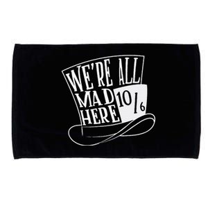 Alice In Wonderland Mad Hatter WeRe All Mad Here Microfiber Hand Towel