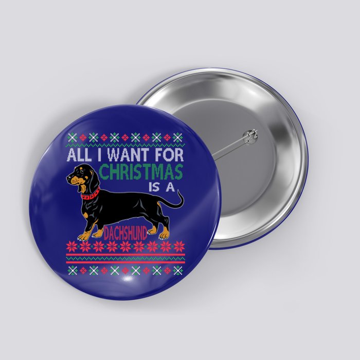 All I Want For Christmas Is A Dachshund Great Gift Button