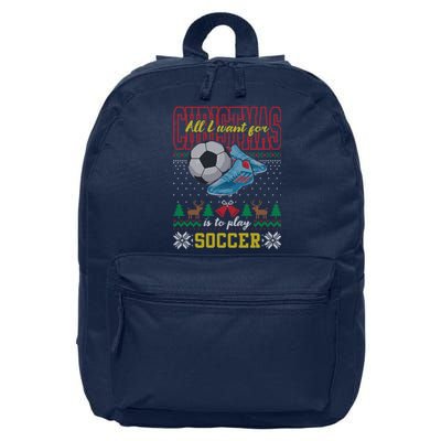 All I Want For Christmas Is To Play Soccer Ugly Christmas Gift 16 in Basic Backpack