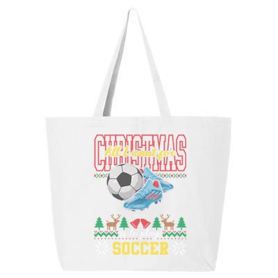 All I Want For Christmas Is To Play Soccer Ugly Christmas Gift 25L Jumbo Tote