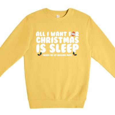 All I Want For Christmas Is Sleep Funny Xmas Cute Gift Premium Crewneck Sweatshirt