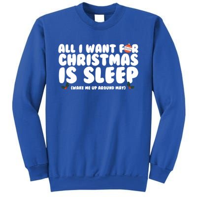 All I Want For Christmas Is Sleep Funny Xmas Cute Gift Sweatshirt