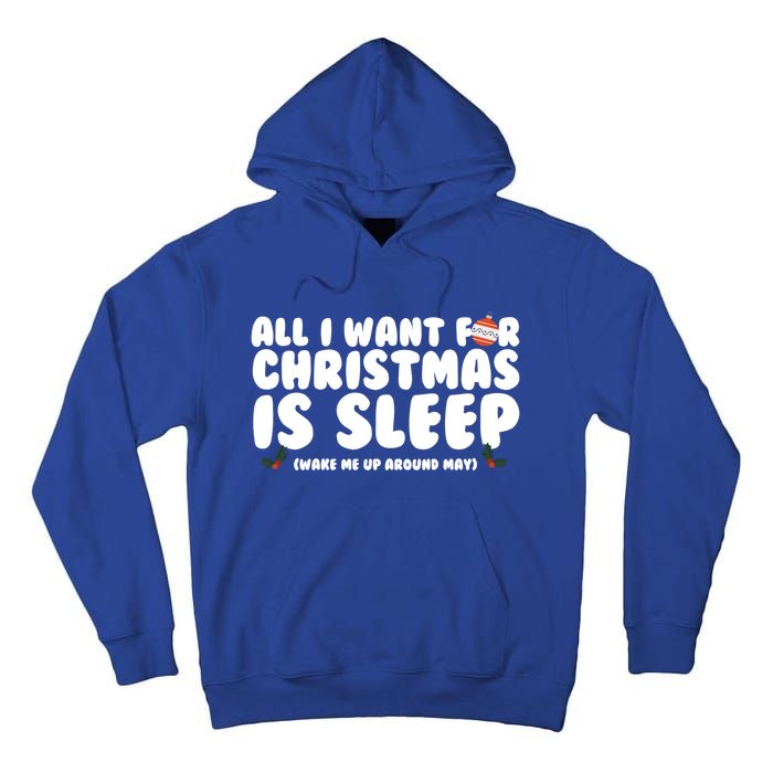 All I Want For Christmas Is Sleep Funny Xmas Cute Gift Tall Hoodie