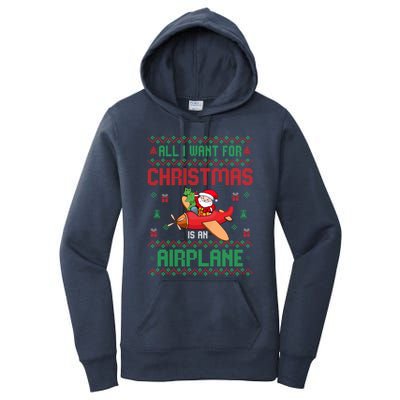 All I Want For Christmas Is An Airplane Pilots Ugly Xmas Gift Women's Pullover Hoodie