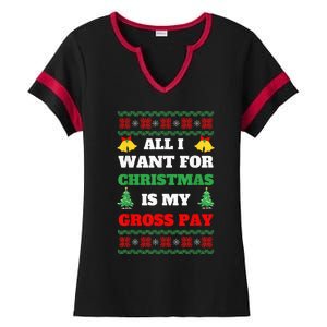 All I Want For Christmas Is My Gross Pay Funny Joke Ladies Halftime Notch Neck Tee