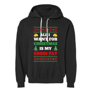 All I Want For Christmas Is My Gross Pay Funny Joke Garment-Dyed Fleece Hoodie