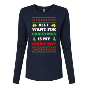 All I Want For Christmas Is My Gross Pay Funny Joke Womens Cotton Relaxed Long Sleeve T-Shirt