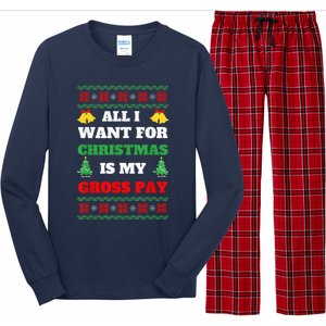 All I Want For Christmas Is My Gross Pay Funny Joke Long Sleeve Pajama Set