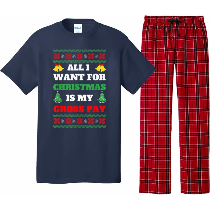 All I Want For Christmas Is My Gross Pay Funny Joke Pajama Set