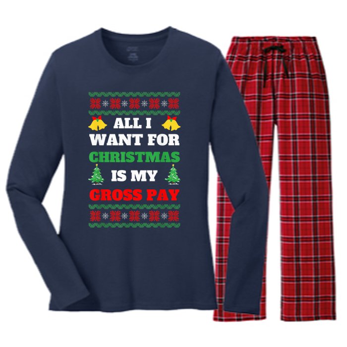 All I Want For Christmas Is My Gross Pay Funny Joke Women's Long Sleeve Flannel Pajama Set 