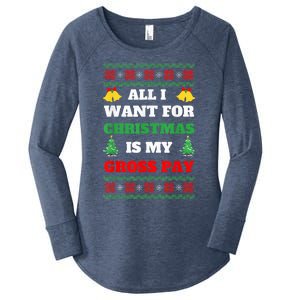 All I Want For Christmas Is My Gross Pay Funny Joke Women's Perfect Tri Tunic Long Sleeve Shirt