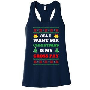 All I Want For Christmas Is My Gross Pay Funny Joke Women's Racerback Tank