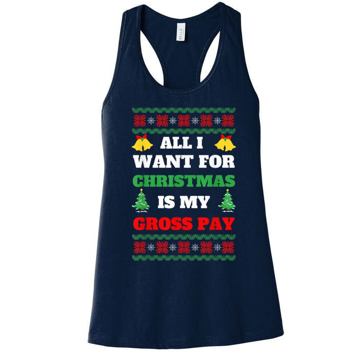 All I Want For Christmas Is My Gross Pay Funny Joke Women's Racerback Tank