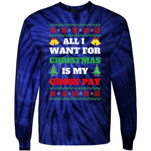 All I Want For Christmas Is My Gross Pay Funny Joke Tie-Dye Long Sleeve Shirt