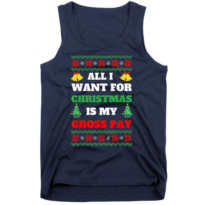 All I Want For Christmas Is My Gross Pay Funny Joke Tank Top