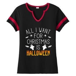 All I Want For Christmas Is Halloween Love Fan Fanatic Lover Meaningful Gift Ladies Halftime Notch Neck Tee